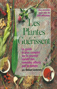 CASTLEMAN, Michael: Les plantes qui guérissent