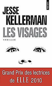 KELLERMAN, Jesse: Les visages