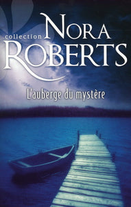 ROBERTS, Nora: L'auberge du  mystère
