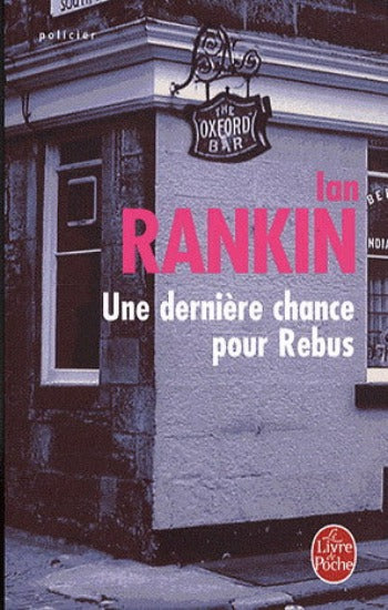 RANKIN, Ian: Une dernière chance pour rebus