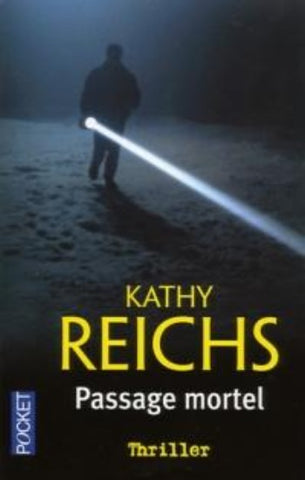 REICHS, Kathy: Passage mortel