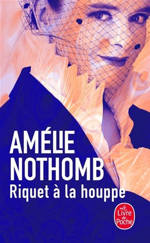 NOTHOMB, Amélie: Riquet à la houppe