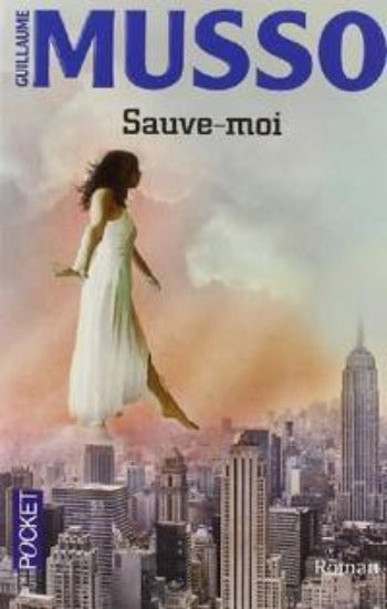 MUSSO, Guillaume: Sauve-moi