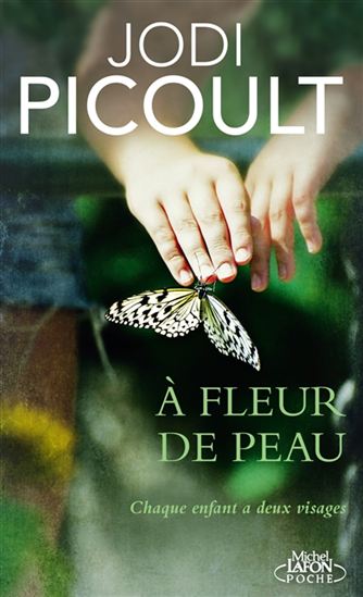 PICOULT, Jodi: À fleur de peau