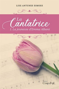 SIMOES, Lise Antunes: La cantatrice (2 volumes)