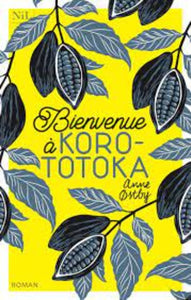 OSTBY, Anne: Bienvenue à Koro-Totoka