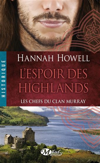 HOWELL, Hannah: Les chefs du clan Muray (3 volumes)