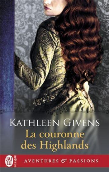GIVENS, Kathleen: La couronne des Highlands