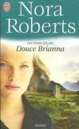 ROBERTS, Nora: Les trois soeurs (3 volumes)