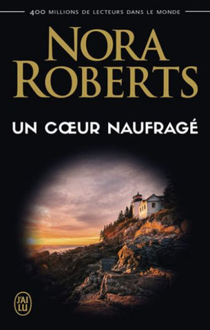 ROBERTS, Nora: Un coeur naufragé