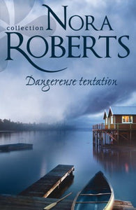 ROBERTS, Nora: Dangereuse tentation