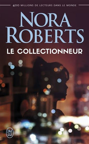 ROBERTS,  Nora: Le collectionneur