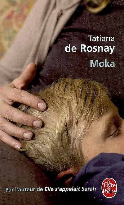 ROSNAY, Tatiana de: Moka