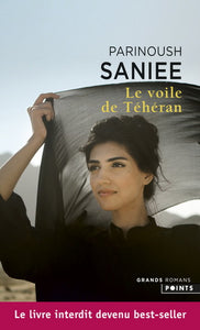 SANIEE, Parinoush: Le voile de Téhéran