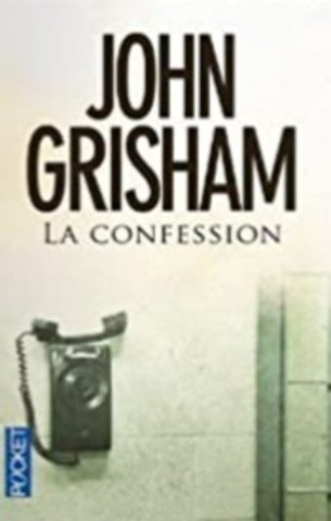 GRISHAM, John: La confession