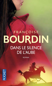 BOURDIN, Françoise: Dans le silence de l'aube