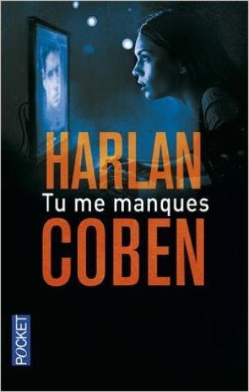 COBEN, Harlan: Tu me manques