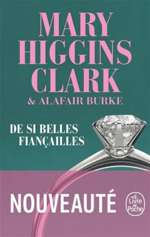 CLARK, Marie Higgins; BURKE, Alafair: De si belles fiançailles