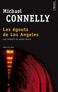 CONNELLY, Michael: Les égouts de Los Angeles