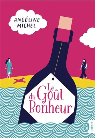 MICHEL, Angéline: Le goût du bonheur