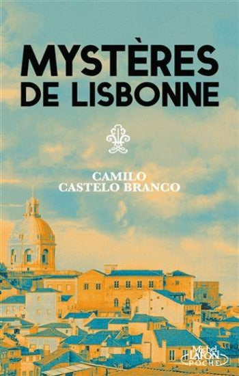 BRANCO, Camilo Castelo: Mystères de Lisbonne