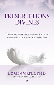 VIRTUE, Doreen: Prescriptions divines