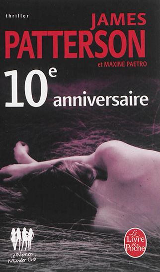 PATTERSON, James; PAETRO, Maxine: 10e anniversaire