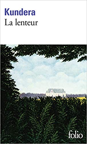 KUNDERA, Milan: La lenteur