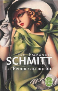 SCHMITT, Eric-Emmanuel: La femme au miroir