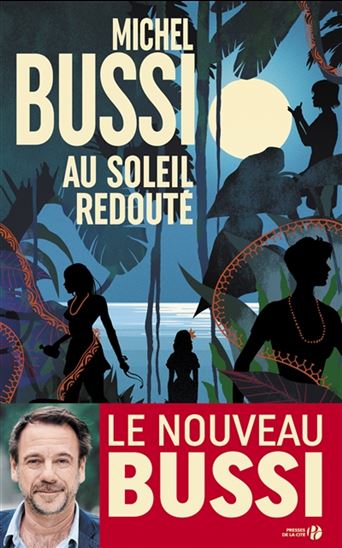 BUSSI, Michel: Au soleil redouté