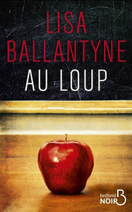 BALLANTYNE, Lisa: Au loup
