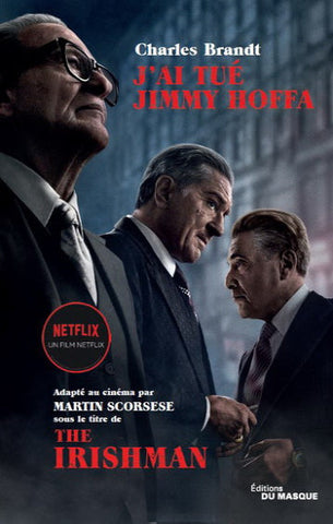 BRANDT, Charles: J'ai tué Jimmy Hoffa