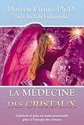 VIRTUE, Doreen; LUKOMSKI, Judith: La médecine des cristaux