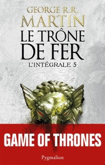 MARTIN, George R.R.: Le trône de fer Tome 5 : L'intégrale