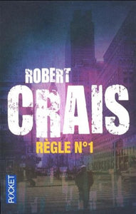 CRAIS, Robert: Règle No 1