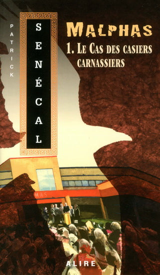 SENÉCAL, Patrick: Malphas Tome 1 : Le cas des casiers carnassiers
