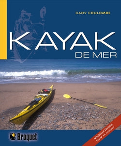COULOMBE, Dany: Manuel technique du kayak de mer