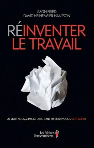 FRIED, Jason; HANSSON, David Heinemeier: Réinventer le travail