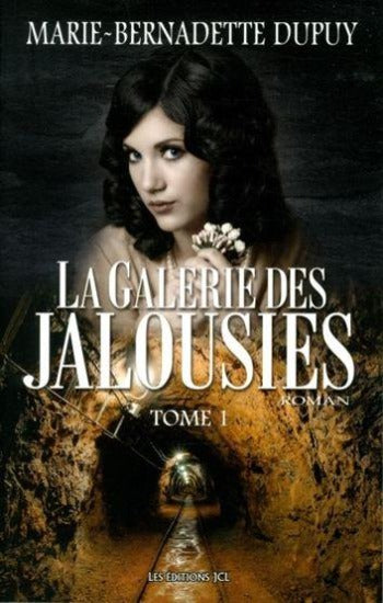 DUPUY, Marie-Bernadette:  La galerie des jalousies (3 volumes)