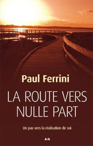 FERRINI, Paul: La route vers nulle part