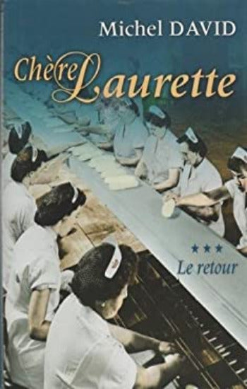 DAVID, Michel: Chère Laurette (4 volumes - couvertures rigides)