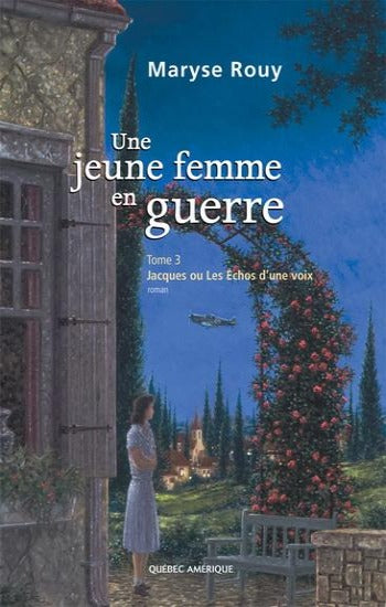 ROUY, Maryse: Une jeune femme en guerre (4 volumes)
