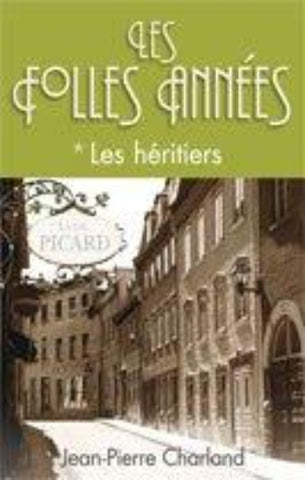 CHARLAND, Jean-Pierre: Les Folles Années (4 volumes)