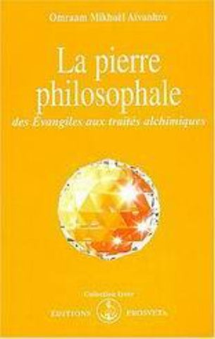 AÏVANHOV, Omraam Mikhaël: La pierre philosophale