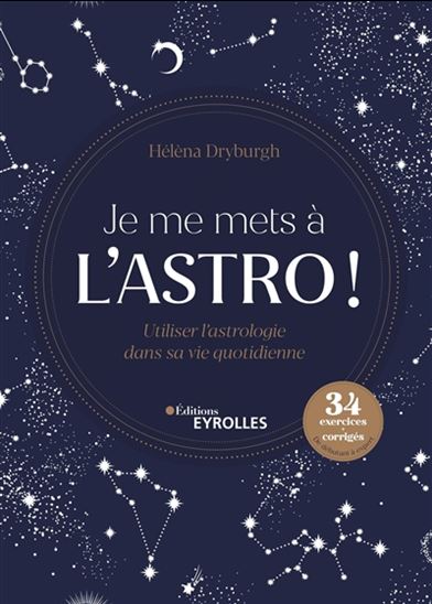 DRYBURGH, Hélèna: Je me mets à l'Astro