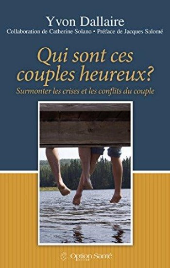 DALLAIRE, Yvon: Qui sont ces couples heureux?