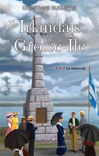 DUQUETTE, Christiane: Les Irlandais de Grosse-Île (3 volumes)