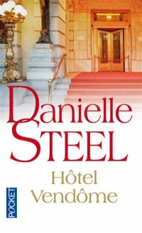 STEEL, Danielle: Hôtel Vendôme