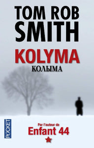 SMITH, Tom Rob: Kolyma