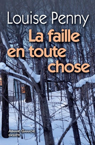 PENNY, Louise: La faille en toute chose